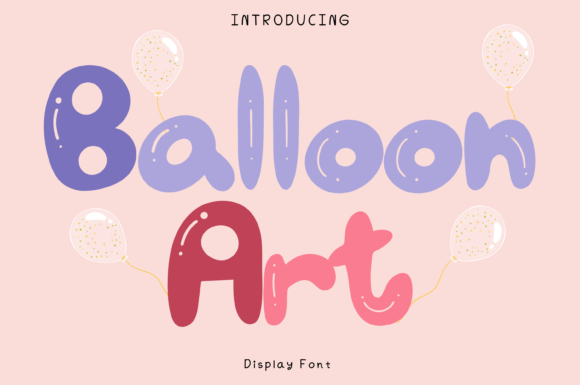 Balloon Art: A Whimsical Display Font for Creative Projects