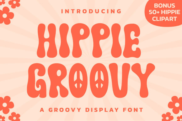 Hippie Groovy: The Boho Font That Elevates Your Campaigns